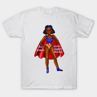 Be your own superhero 2 - Black anime superhero girl with red cape ! beautiful  black girl with Afro hair, brown eyes, Cherry pink lips and dark brown skin. Hair love ! T-Shirt